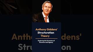 The Structuration Theory By Anthony Giddens  sociologylearners1835 [upl. by Bunder]