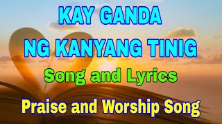 KAY GANDA NG KANYANG TINIG Song and Lyrics MCGI Song [upl. by Lemert]