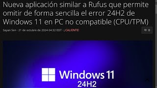 Nueva app permite omitir el error 24H2 de Windows 11 en PC no compatible CPUTPM [upl. by Annaya]