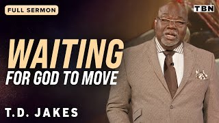 TD Jakes Trusting in Gods Timing to Move in Our Lives  Full Sermons on TBN [upl. by Rimidalg]