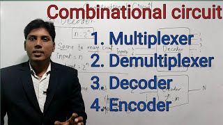 Multiplexer ll Demultiplexer ll Decoder ll Encoder ll Combinational circuit ll [upl. by Eal]