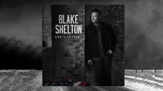 Gods Country  Blake Shelton [upl. by Shien]