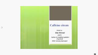 SIMPLIFIED NEONATAL DRUGS CAFFEINE CITRATE [upl. by Andaira362]