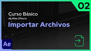 Importar Archivos  After Effects  Tutorial [upl. by Ortrud]