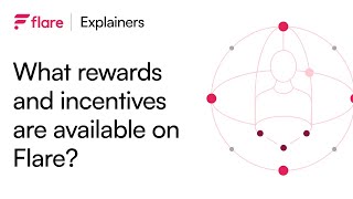 Rewards and Incentives Available on Flare FlareExplainers [upl. by Eednak]