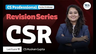 CSR Revision Lecture 9  CS Professional  CS Muskan Gupta [upl. by Ardnoet]