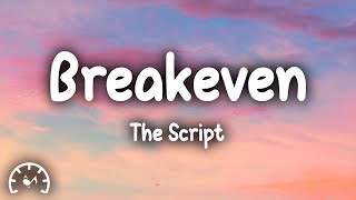 The Script  Breakeven Lyrics [upl. by Cath704]