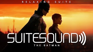 The Batman  Ultimate Relaxing Suite [upl. by Julita]