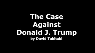 The Case Against Donald Trump [upl. by Delmor]