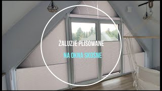 Żaluzje plisowane na okna skośńe [upl. by Sharos310]