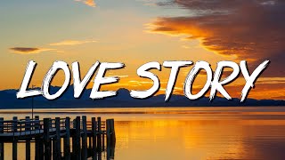 Love Story  Taylor Swift Lyrics [upl. by Kelcy]