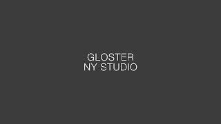 Gloster  New York Studio [upl. by Eeznyl]