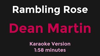 Rambling Rose  Dean Martin  Karaoke Version [upl. by Farrica]