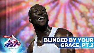 Stormzy  Blinded By Your Grace Pt2 Best Of Capitals Jingle Bell Ball  Capital [upl. by Zaob782]