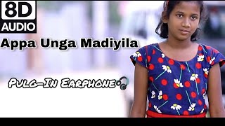 Appa unga madiyila 8d audio  8d audio tamil christian songs EvaJDaniel  Jabaraj Abraham [upl. by Airan]