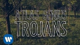 Atlas Genius  Trojans Official Lyric Video [upl. by Tess]