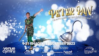 PETER PAN  Venue Cymru Llandudno  Behind The Scenes 2023 [upl. by Slifka]