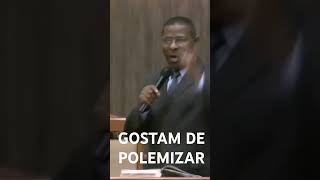 GOSTAM DE POLEMIZARPrOziel Gomespregação [upl. by Tyree]