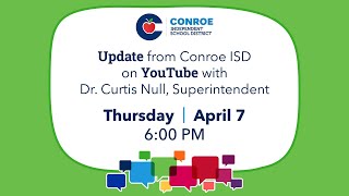 Conroe ISD Update 25  April 7 2022 [upl. by Nueovas]