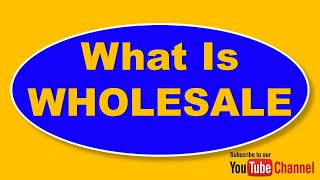 What is Wholesale   Wholesale and Wholesaler meaning explained [upl. by Renata]