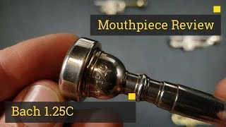 Review Trumpet Mouthpiece  Bach 125C [upl. by Gurtner795]