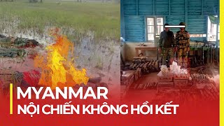 MYANMAR ĐẤT NƯỚC NỘI CHIẾN ĐAU THƯƠNG NHẤT THẾ GIỚI [upl. by Danforth303]