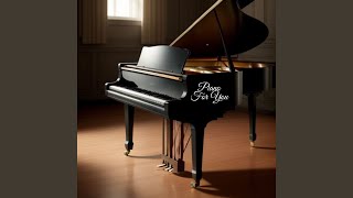 Piano for you [upl. by Lynett]