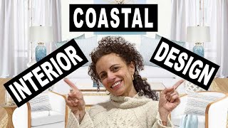 Coastal Interior Design Style  How To Decorate Grandmother Modern Beach or California Coastal [upl. by Ahtera]