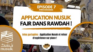 Omra sans agence  Episode 7  Application Nusuk et Fajr dans Rawdah [upl. by Cyndia652]