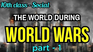 The World During the World Wars  10th class  Social Studies  TS amp AP Syllabus  Episode1 [upl. by Leta702]