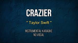 Crazier  Taylor Swift  Karaoke Songs With Lyrics  Acoustic Karaoke [upl. by Aryk]