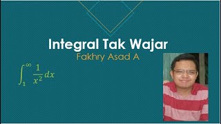 Integral Tak Wajar  Tipe 1 [upl. by Oicafinob]