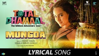 Mungda मुंगडा Lyrical  Total Dhamaal  Sonakshi Sinha Jyotica Tangri ShaanSubhroGourovRoshin [upl. by Nadabb]