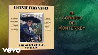 Vicente Fernández  El Corrido de Monterrey Cover Audio [upl. by Noryt]