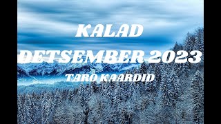 Taro Energiad Detsember 2023 Kalad [upl. by Rednael]