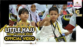 Little Hajj Mega Central 2023 by Little Caliphs® Full Video [upl. by Orola]