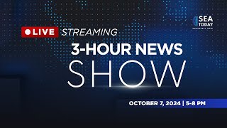 SEA Today Live Streaming 3 Hour News Show  October 07 2024 [upl. by Holmann234]