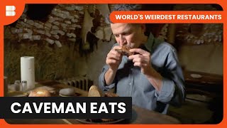 Caveman Dining Adventure  Worlds Weirdest Restaurants  Reality TV [upl. by Ardeahp]