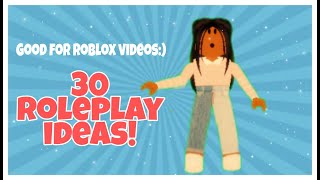 30 Roleplay IDEAS for ROBLOX [upl. by Anreval]