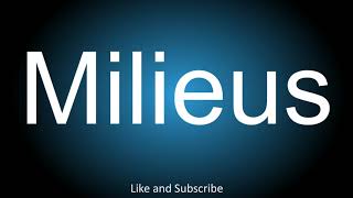 How to correctly pronounce in English  Milieus [upl. by Ikkim]