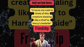 Jekyll amp Hyde Exposed 5 Quotes About Friendship [upl. by Per]