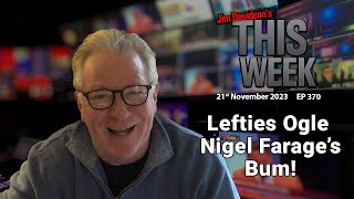 Jim Davidson  Lefties Ogle Nigel Farages Bum [upl. by Pages]