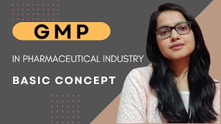 GMP  Good Manufacturing Practice l GMP in pharmaceutical industry l ICH Q7 l quality system [upl. by Janey389]