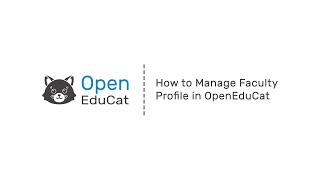 How to Manage Faculty Profile in OpenEduCat [upl. by Akiehs]