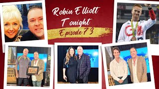 Robin Elliott Tonight  Episode 73 [upl. by O'Connell]