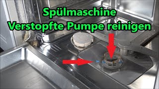 Spülmaschinen Pumpe verstopft Pumpe reinigen Neff Bosch Siemens Constructa Geschirrspüler [upl. by Alesram]