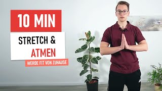 10 MIN ATEMFIT Stretch amp Atmen für mehr Beweglichkeit Luft und Vitalität [upl. by Amero]