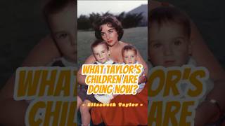 Do You Know What Elizabeth Taylors Children Are Up To Now kid celebrity [upl. by Erdnad]