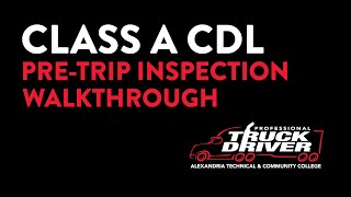 Class A CDL Pre Trip Inspection Walkthrough  Alexandria College [upl. by Irual125]