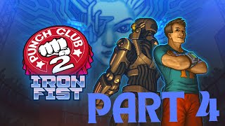 Punch Club 2 Fast Forward  PART 4  GamePlay [upl. by Gallager]